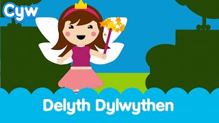 Delyth Dylwythen  Welsh Magical Fairy Song for Children [upl. by Keefe]