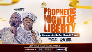 MID NIGHT PRAYER COMMANDING THE DAYPROPHETIC NIGHT OF LIBERTY 12112024 [upl. by Iel]