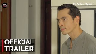 My Father Myself Trailer 2022  Jake Cuenca Dimples Romana  MMFF 2022 [upl. by Artkele]