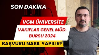 2024 VGM ÜNİVERSİTE BURS BAŞVURUSU NASIL YAPILIR [upl. by Harle]