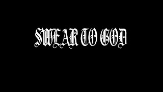 Swear to God 082716 [upl. by Noseaj]