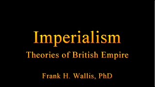 Imperialism Theories of British Empire [upl. by Federico868]