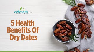 5 Health Benefits Of Dry Dates [upl. by Nagaek]