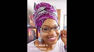 How to Wear a Bonnet Wrap [upl. by Seavir]