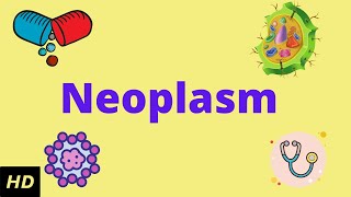 Neoplasm Causes Signs and Symptoms Diagnosis and Treatment [upl. by Ainahs163]