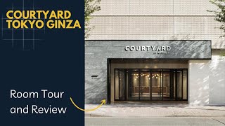 Courtyard Tokyo Ginza Room Tour [upl. by Onid]