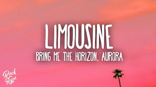 Bring Me The Horizon  Limousine ft AURORA [upl. by Yaron644]