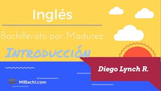 Inglés  Bachillerato por Madurez  Introducción [upl. by Arlin]