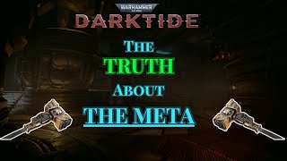 The Truth About Darktides Meta [upl. by Nylzzaj]