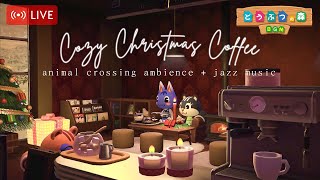 【どうぶつの森 BGM】クリスマスの温もりとともに楽しむ癒しのジャズ  リラックスと集中を助けるカフェの雰囲気と環境音付き [upl. by Lesab]