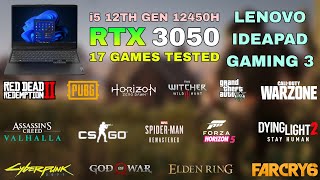 Lenovo IdeaPad Gaming 3 2022  i5 12th Gen 12450H RTX 3050  Test in 17 Games [upl. by Noeht]