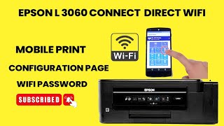 EPSON L3060 DIRECT WIFI CONNECT TO MOBILE PRINT [upl. by Tidwell]