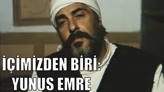 İçimizden Biri Yunus Emre  Türk Filmi [upl. by Elwaine785]