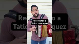 Recordando a Tatico Henriquezmerenguetipico acordeon pericoripiao musica amor merengue [upl. by Rosel242]