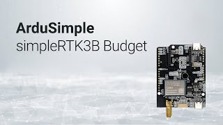 Lowcost tripleband GNSS RTK simpleRTK3B Budget Unicore UM980 Galileo HAS support from ArduSimple [upl. by Nagorb]