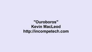 Kevin MacLeod  Ouroboros [upl. by Oel129]