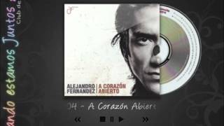 Alejandro Fernández A Corazón Abierto  Me Dediqué A Perderte Leonel García [upl. by Miza794]