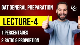 Prepare GAT General in 21 Days DAY 4LECTURE4 Percentages amp Ratio and Proportion [upl. by Schinica]