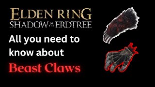 The BEST Beast Claws Guide Indepth Detailed Breakdown and Review Elden Ring Shadow of the Erdtree [upl. by Devon]