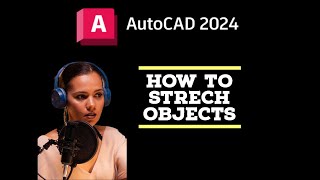 Stretch objects  AutoCAD 2024 Tutorials [upl. by Rise]