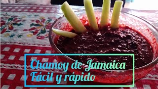 Como hacer Chamoy de Jamaica super fácil y rico 😋  Ya Somo 200 sub 🎉🎉🙏🙏muchas gracias por el apoyo [upl. by Ytteb]