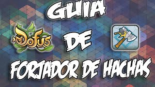 Dofus Guia de Forjador de Hachas [upl. by Hyland]