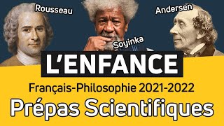 LENFANCE 🐣 FrançaisPhilosophie en CPGE Thème de Prépa Scientifique 20212022 [upl. by Ackerley514]