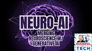 Exploring NeuroAI Merging Neuroscience w Generative AI for Innovation amp Patents w A K Pradeep [upl. by Hoebart864]