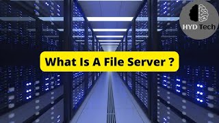 What is a File Server Explained in English  File Server Overview  Servers  HYD TECH [upl. by Allebasi964]