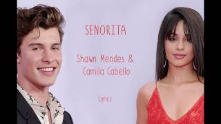 Seniorita  Shawn Mendes amp Camila Cabello  Lyrics [upl. by Dymoke]