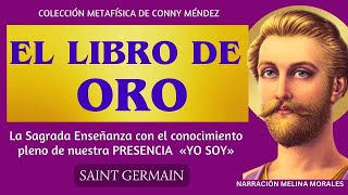 EL LIBRO DE ORO✨ Saint Germain Audiolibro completo 💜Voz Humana Real Traducido por Conny Méndez [upl. by Fenton]