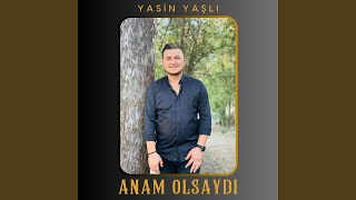 Anam Olsaydı [upl. by Resor]