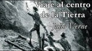 Viaje al centro de la tierra Audiolibro de Julio Verne [upl. by Lupita611]