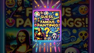 shorts The Ultimate Art Trivia Quiz 🎨 Guess the Famous Paintings 🖼️ [upl. by Leong]