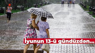 ƏHALİYƏ XƏBƏRDARLIQ  İyunun 13ü gündüzdən [upl. by Beata284]