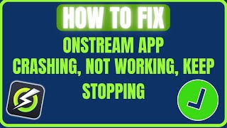 How To Fix OnStream App Crashing Not Working or Keep Stopping [upl. by Midian484]