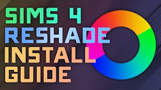 How to Install ReShade for the Sims 4  2023 Complete GuideTutorial [upl. by Merari297]