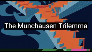 Foundational Crisis in Knowledge The Munchausen Trilemma [upl. by Thierry]