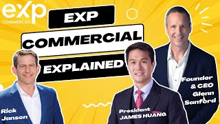 eXp Commercial explained President James Huang with CEO and Founder Glenn Sanford [upl. by Anoel]