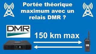 Réseaux PMR  Quelle est la portée maximum dun relais DMR Digital Mobile Radio [upl. by Nolyar206]