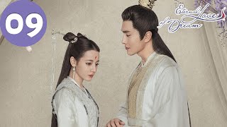 ENG SUB  Eternal Love of Dream  EP09  三生三世枕上书  Dilraba Gao Weiguang [upl. by Demetris954]