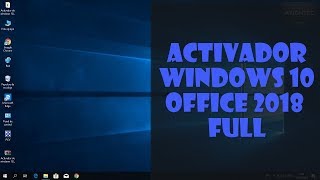 Activador de Windows 10 y Office 2018 para siempre FULL [upl. by Jewelle]