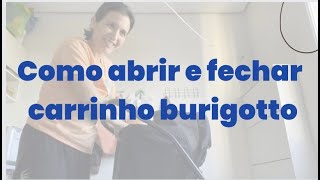 COMO ABRIR E FECHAR CARRINHO BURIGOTTO  carrinho burigotto [upl. by Cesaria988]