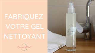 Fabriquez votre gel nettoyant BeautyMix [upl. by Skcirdnek]