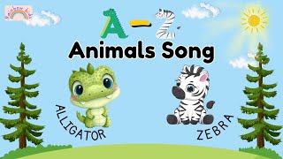 ABC Song  A Z Animals Song for Kids  English Vocabulary  kidssong nurseryrhymes [upl. by Hevak]