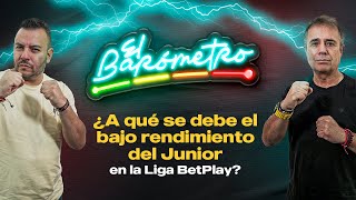 ¿A qué se debe el bajo rendimiento del Junior en la Liga BetPlay EL BARÓMETRO CAP 17 [upl. by Noid]