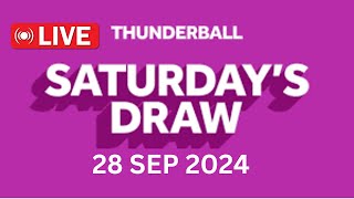 National Lottery Thunderball draw live tonight results from Saturday 28 Sep 2024  thunderball [upl. by Isawk]