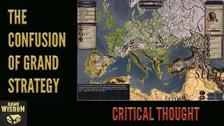 The Difficulty Behind Grand Strategy Game Design  Critical Thought [upl. by Etem455]