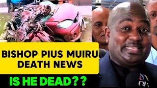 BREAKING😭⚠️IS PASTOR PIUS MUIRU DEAD TRENDING NEWS [upl. by Peltier]