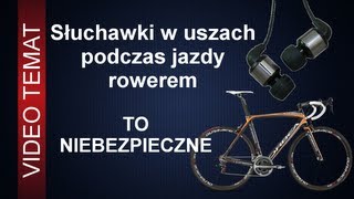 Słuchawki w uszach na rowerze  to niebezpieczne [upl. by Eyahsal]